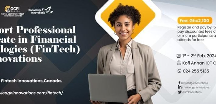 6th Cohort Professional Certificate in Financial Technologies (FinTech) and Innovations